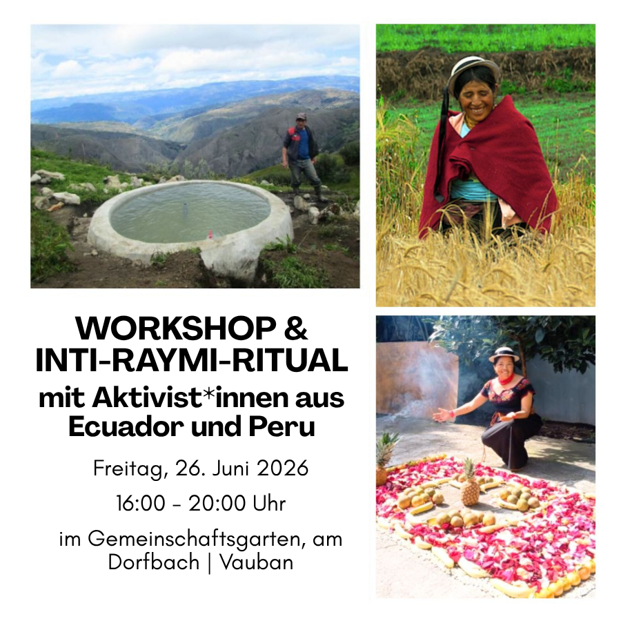 Workshop & Inti-Raymi-Ritual mit Aktivist*innen aus Ecuador und Peru: Landwirtschaft, Klimagerechtigkeit und ancestrales Wissen aus den Anden